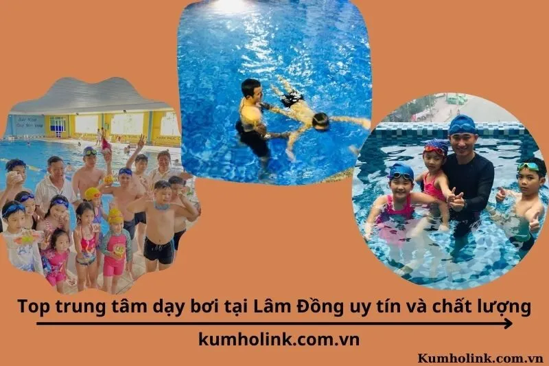 Top 6 trung tâm dạy bơi tại Lâm Đồng uy tín và chất lượng
