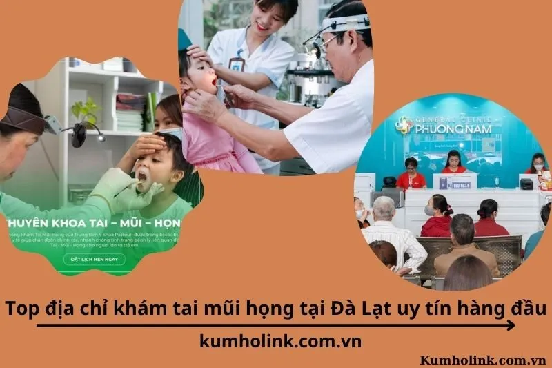 Top 8 địa chỉ khám tai mũi họng tại Đà Lạt uy tín hàng đầu